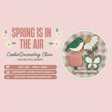 Load image into Gallery viewer, Spring is in the Air (in person) Cookie Decorating Class
